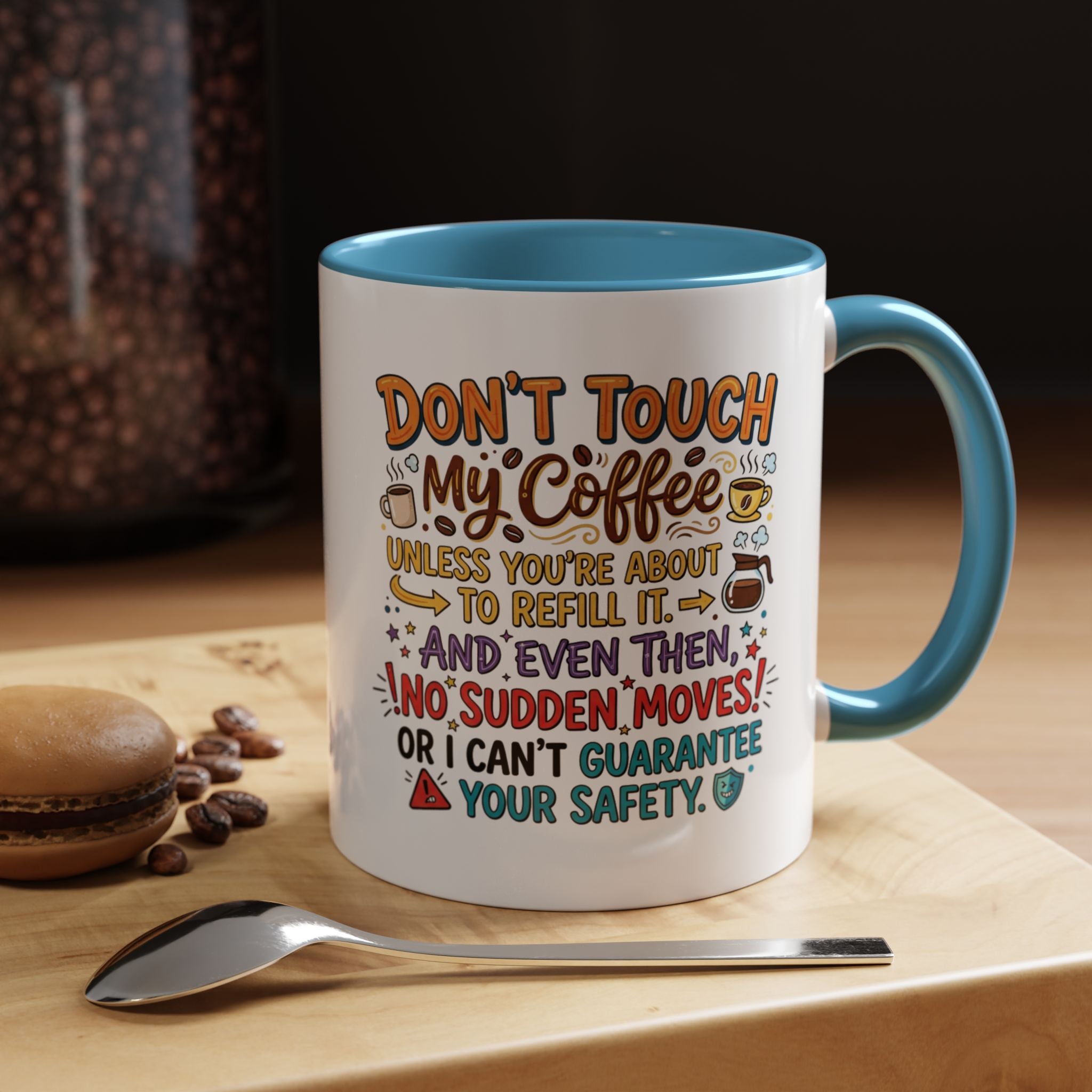 Don't Touch My Coffee 2 Accent Mug — Funny Coffee Lover Gift (11/15oz)