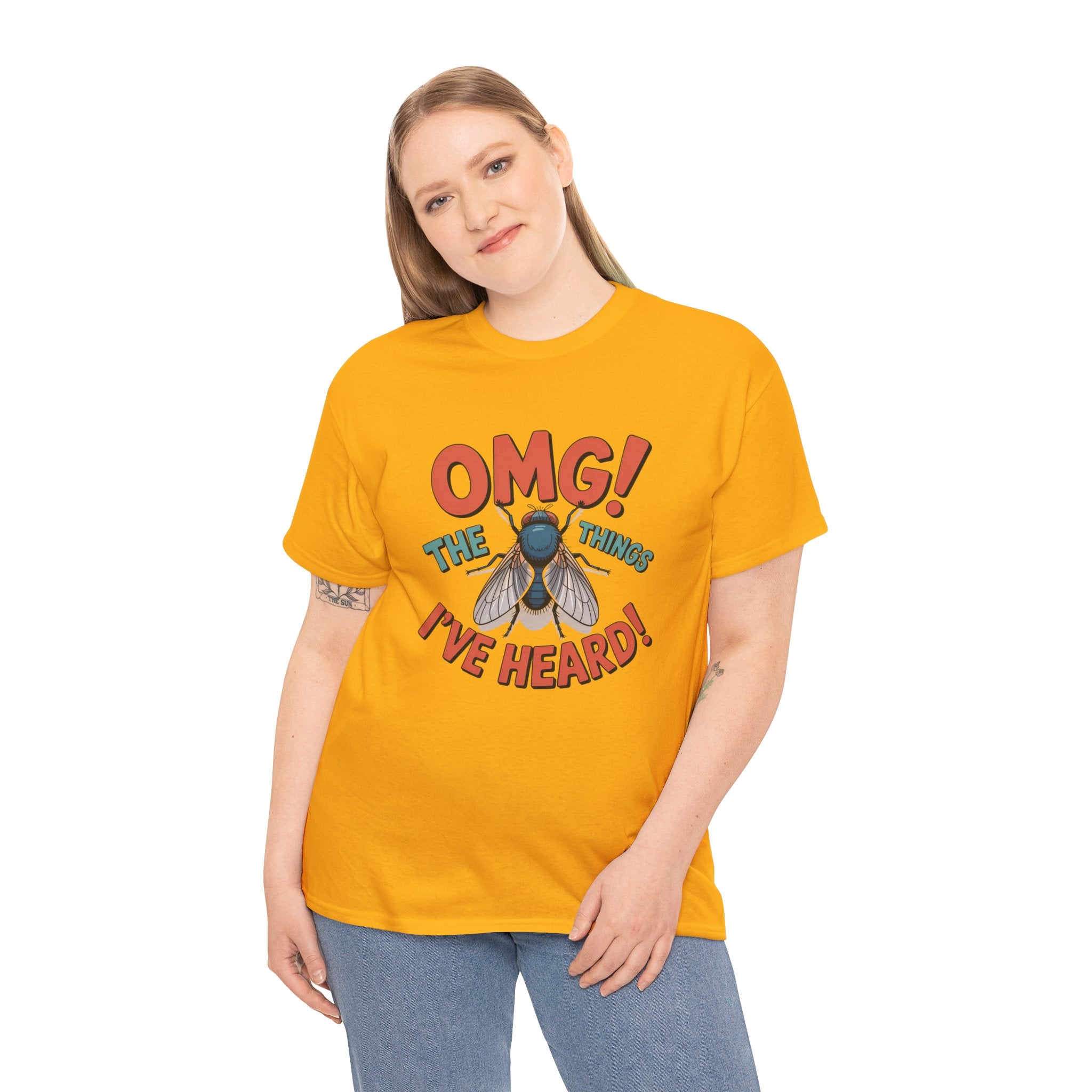 Fly Graphic Tee — "OMG! The Things I've Heard" Funny Insect T-Shirt