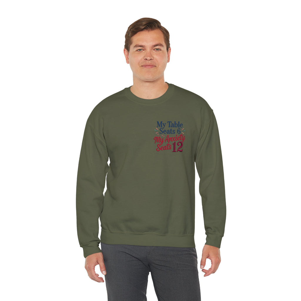 Funny Thanksgiving Host Crewneck Sweatshirt — My Table Seats 6 My Anxiety Seats 12 Gift Pullover