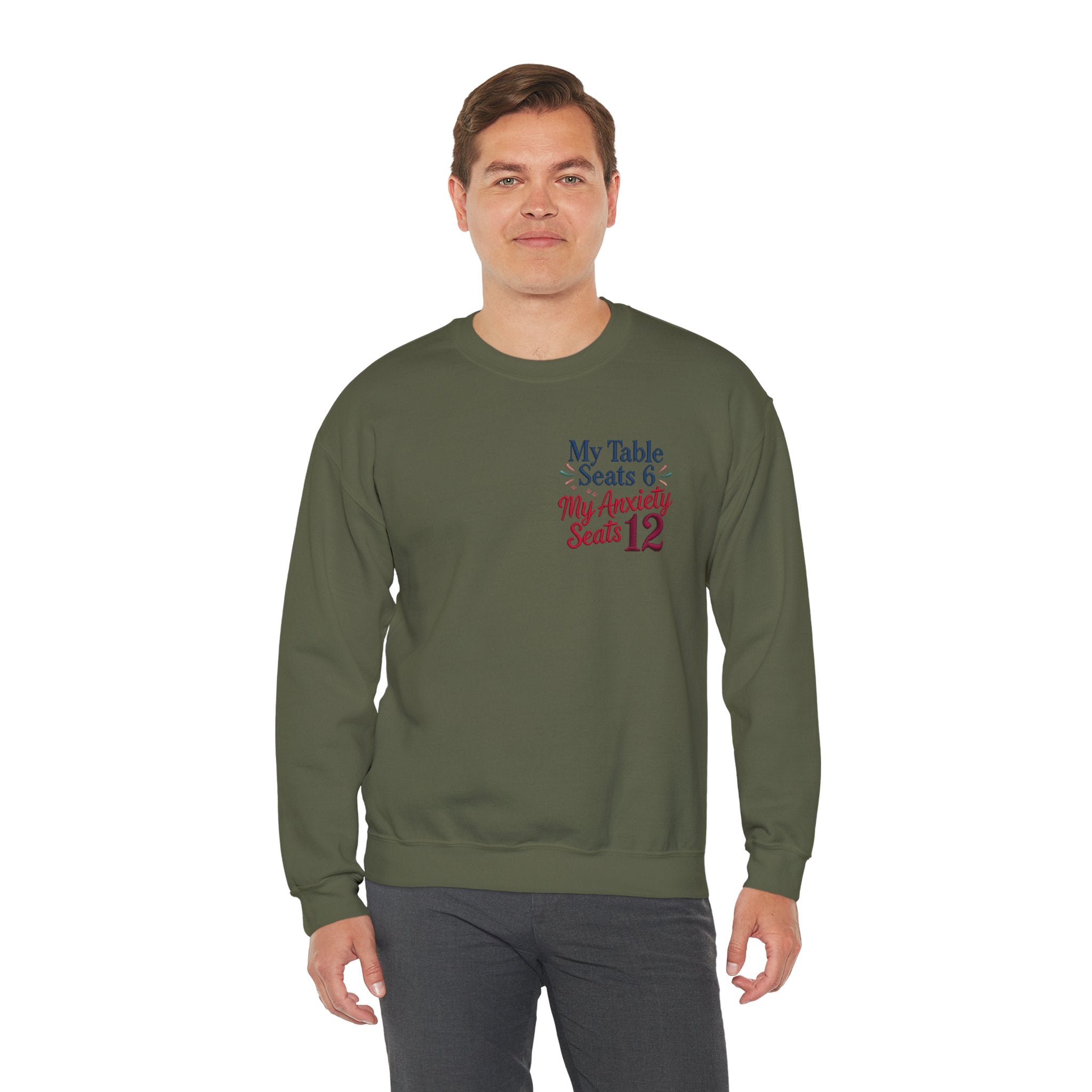 Funny Thanksgiving Host Crewneck Sweatshirt — My Table Seats 6 My Anxiety Seats 12 Gift Pullover