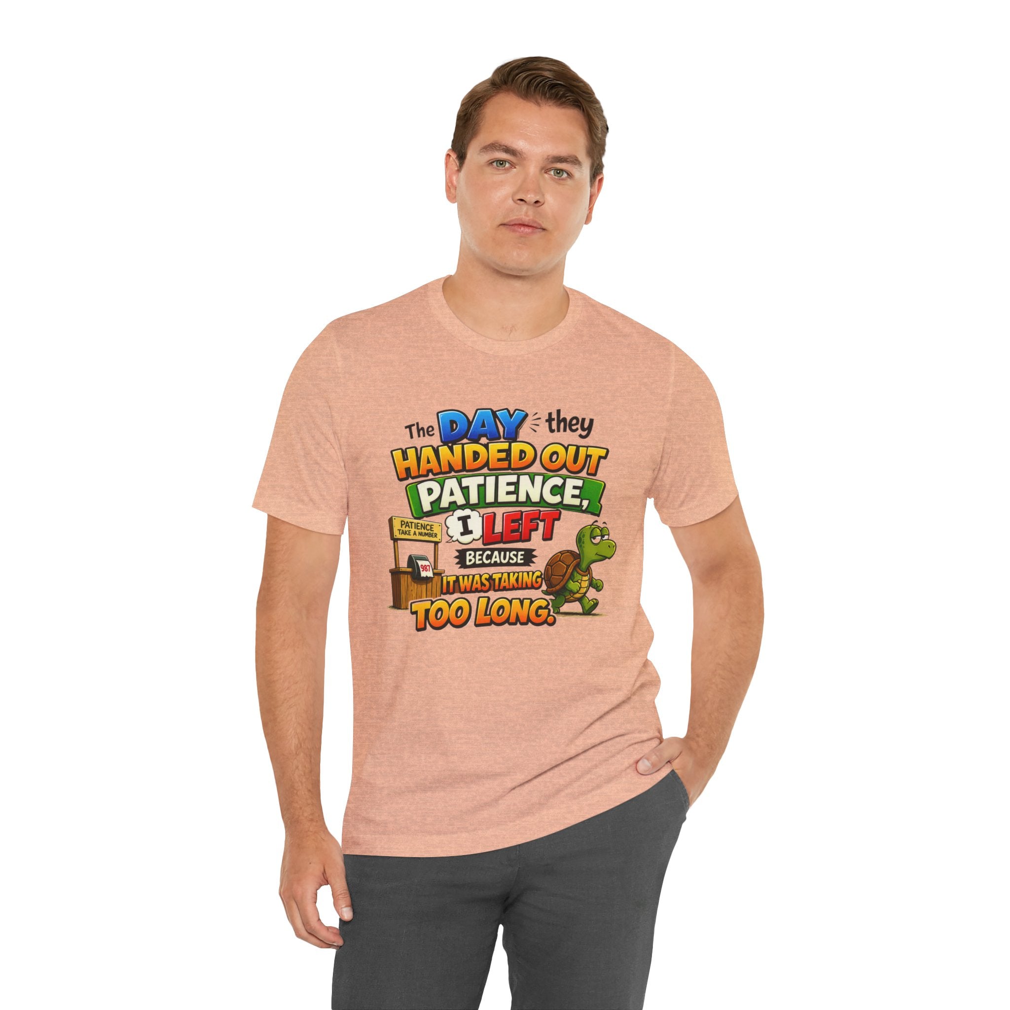 T-Shirt — "The Day They Handed Out Patience I Left" Funny Turtle Humor Tee