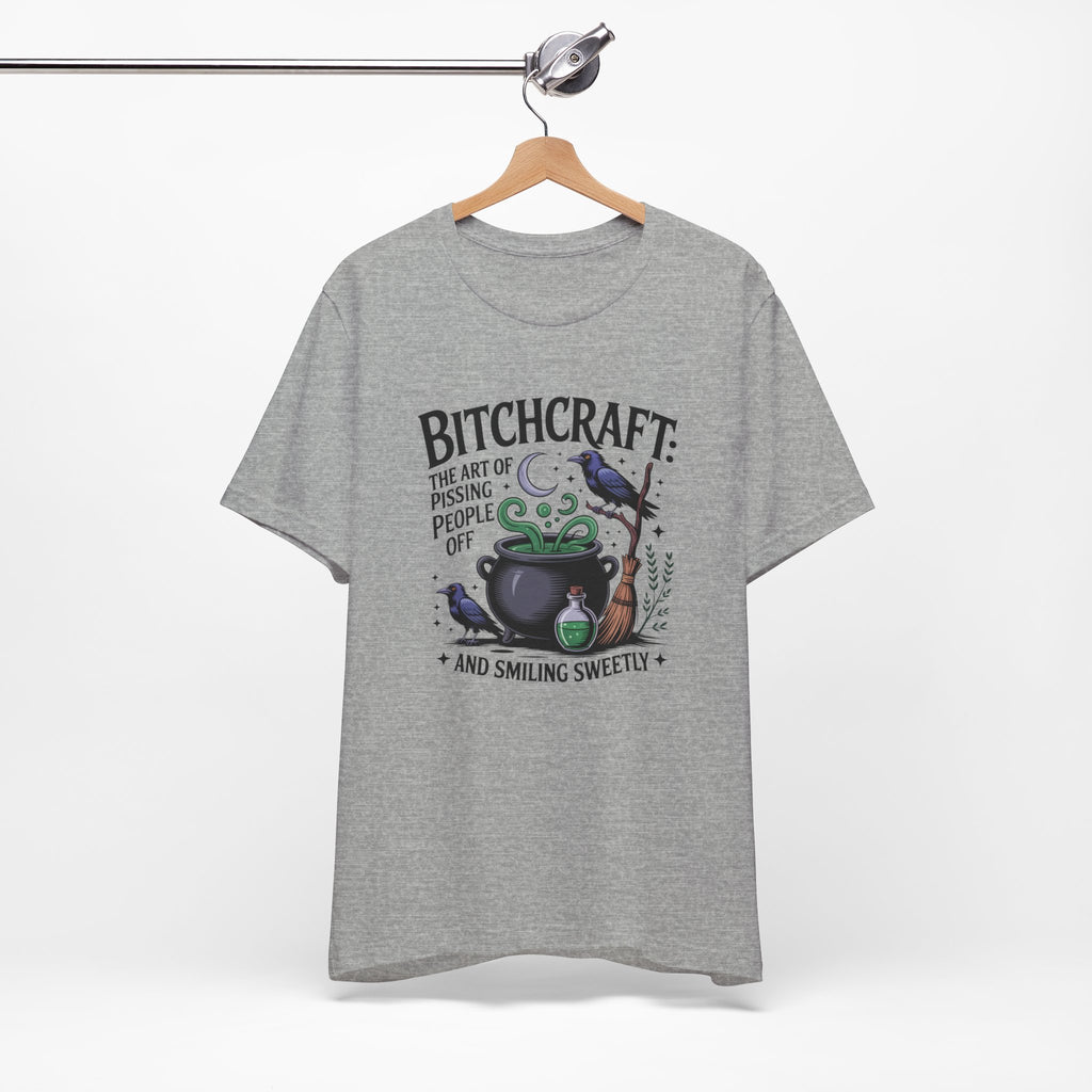 Bitchcraft Tee — "The Art of Pissing People Off and Smiling Sweetly" Witchy Graphic T‑Shirt