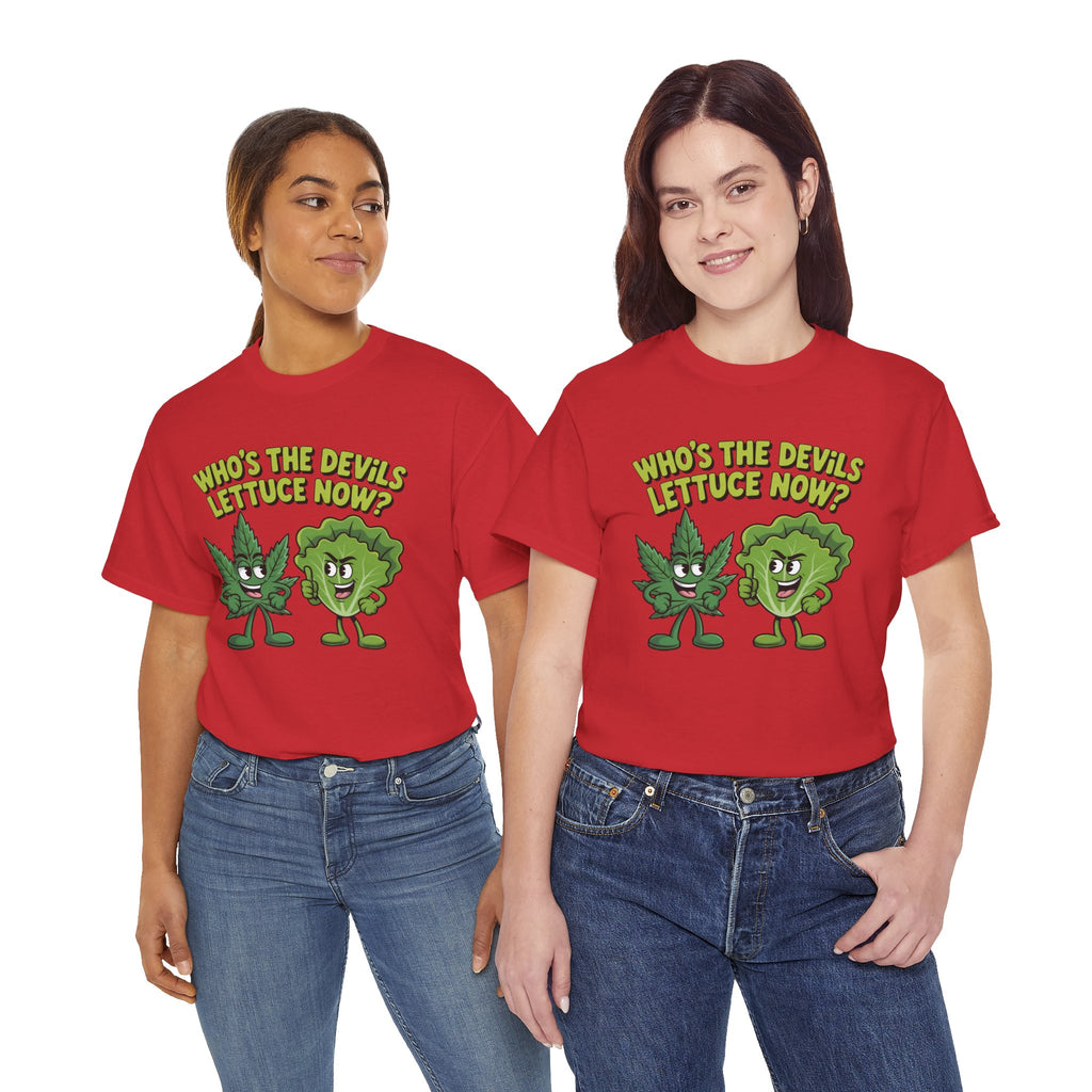 Funny Weed Humor Graphic T-Shirt — Who's the Devil's Lettuce Now Gift Tee for Men Women