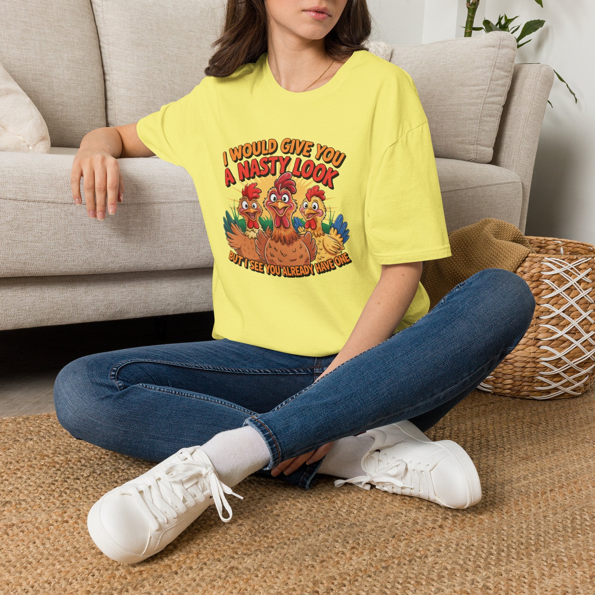 T-Shirt — "I Would Give You a Nasty Look" Funny Chicken Graphic Tee
