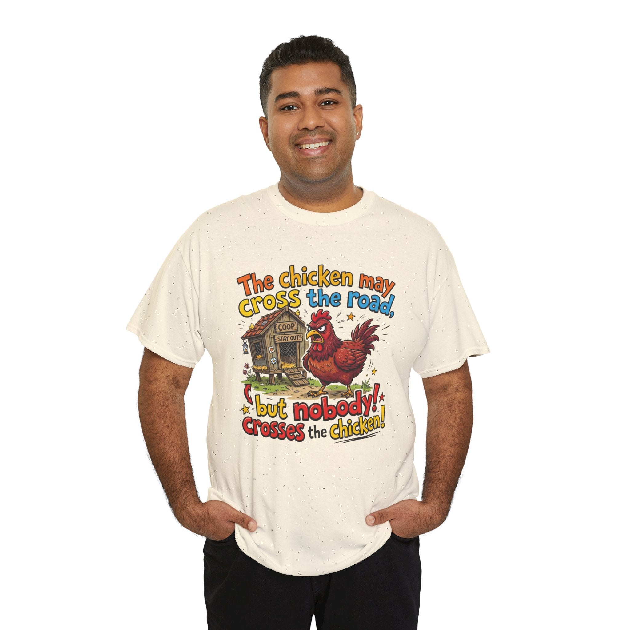 Funny Chicken Graphic T-Shirt — Nobody Crosses the Chicken Humor Gift Tee