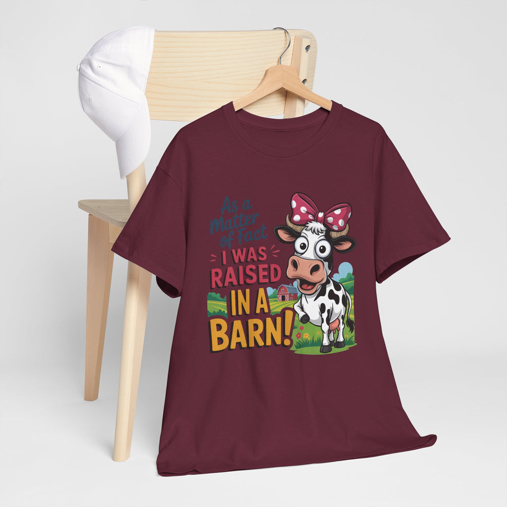 Raised in a Barn Cow Graphic Tee — Funny Farm Animal Shirt