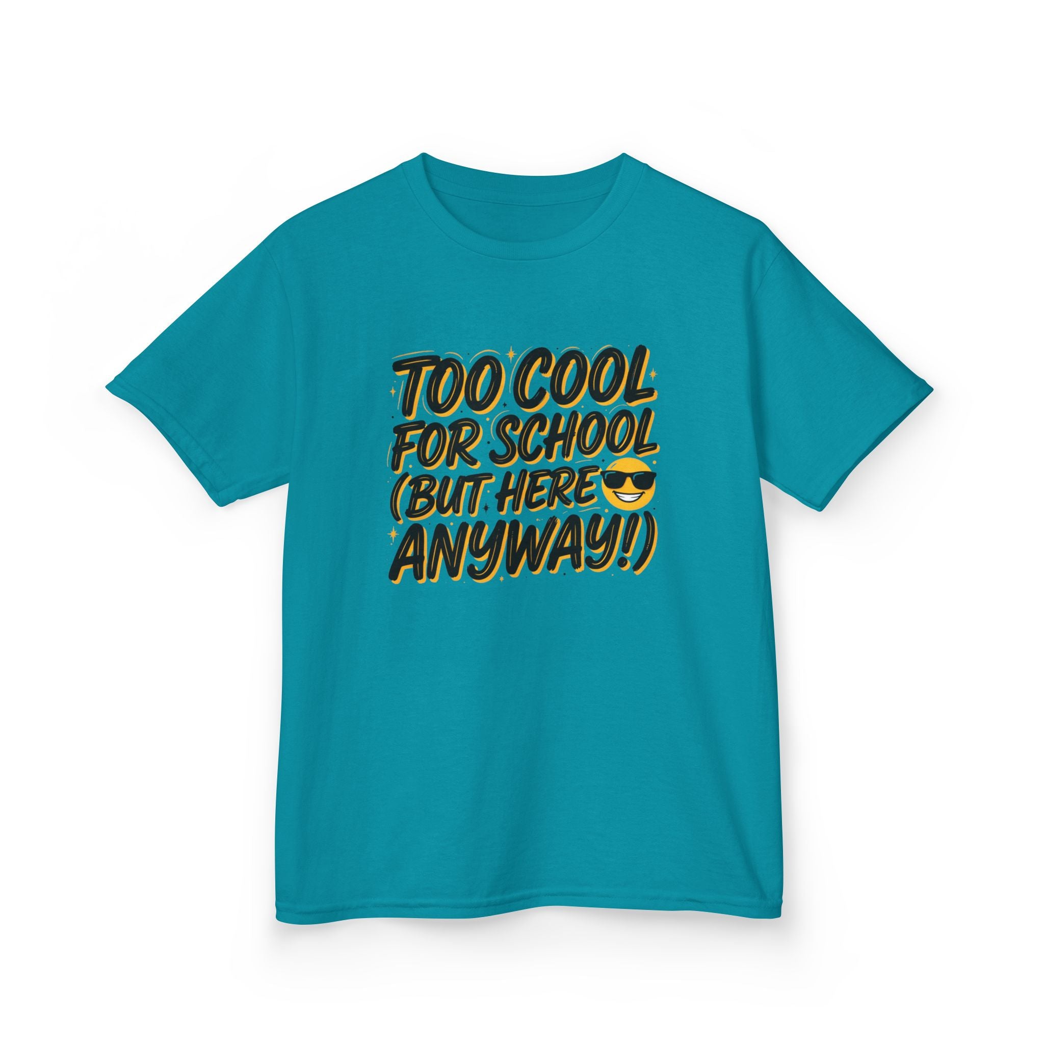 Kids T‑Shirt — "Too Cool for School (But Here Anyway!)" Graphic Tee, Back‑to‑School Funny Shirt for Kids