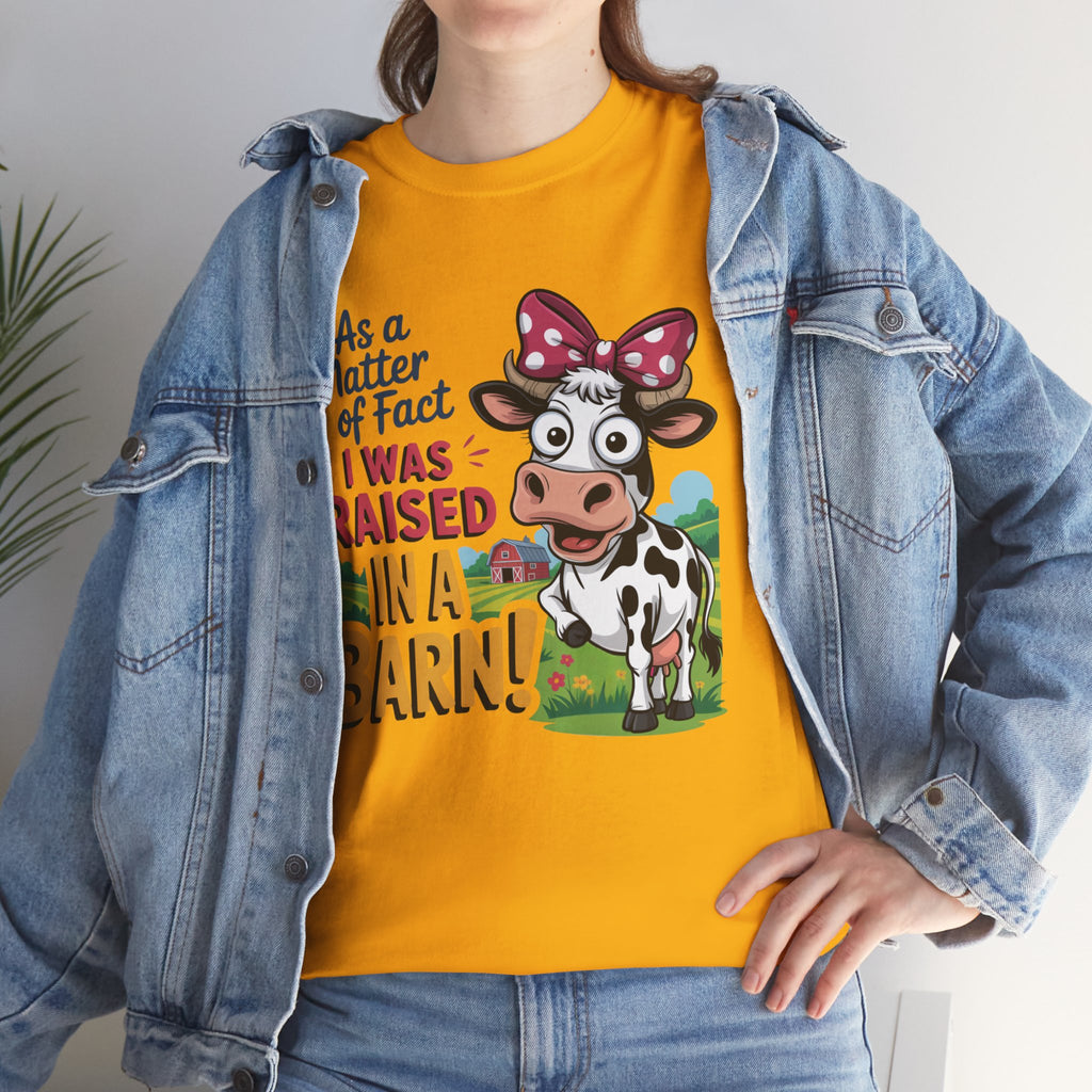 Raised in a Barn Cow Graphic Tee — Funny Farm Animal Shirt