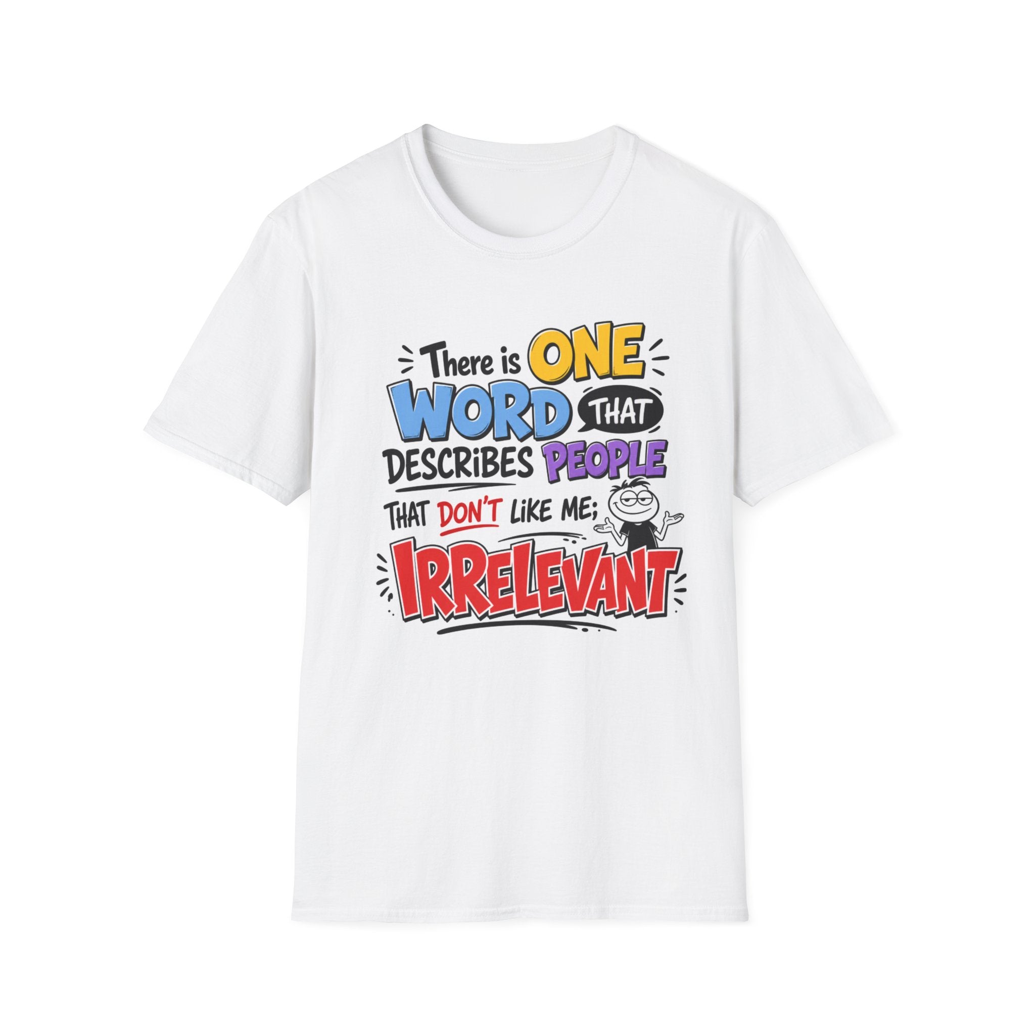 A white short-sleeve crewneck t-shirt with a colorful graphic text print on the front, displayed against a solid white background.