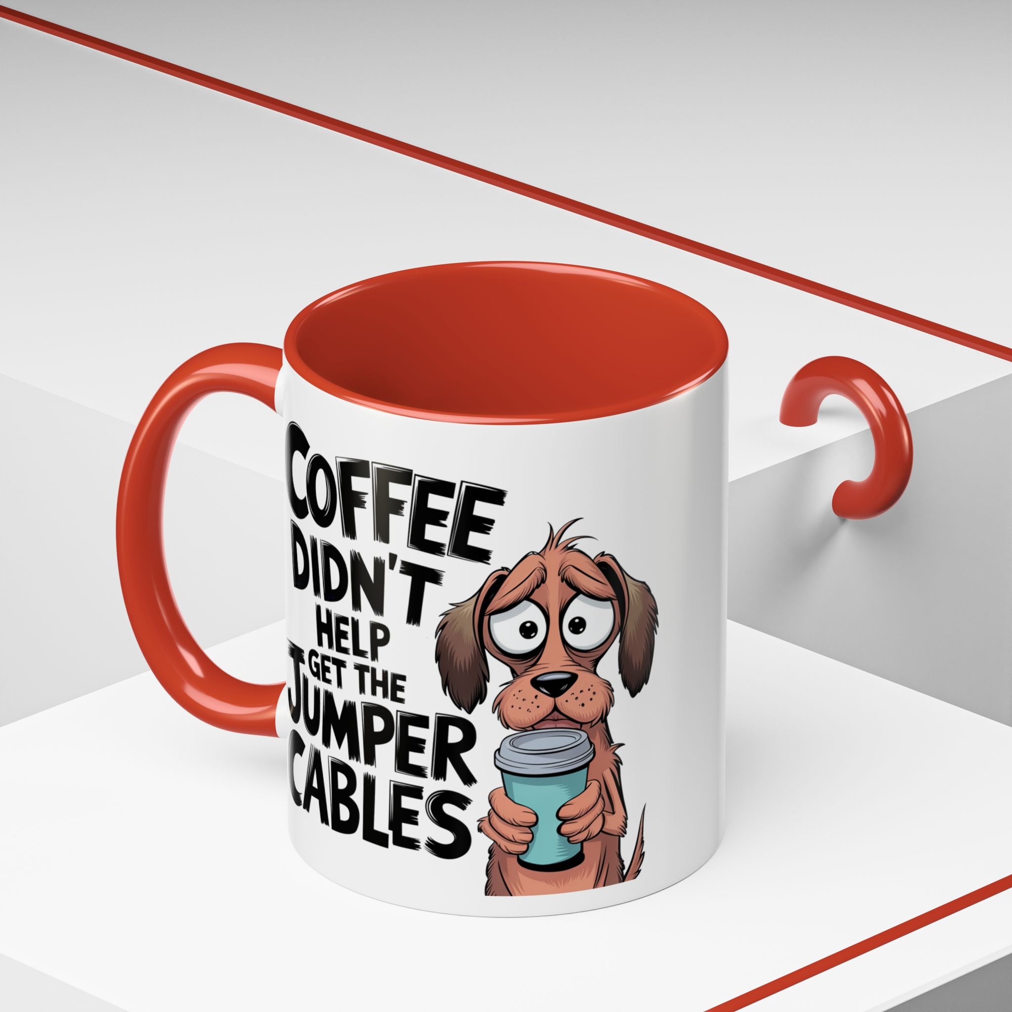 Coffee Didn't Help Get the Jumper Cables Mug — Funny Dog Accent Coffee Mug