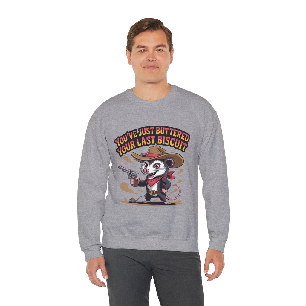 Crewneck Sweatshirt – "You’ve Just Buttered Your Last Biscuit" Cowboy Opossum Graphic
