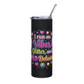 A black insulated tumbler with a clear lid and metal straw, featuring a colorful graphic text that reads 'I run on Vibes, Glitter, and MILD Delusions' with hearts, stars, and gem illustrations.