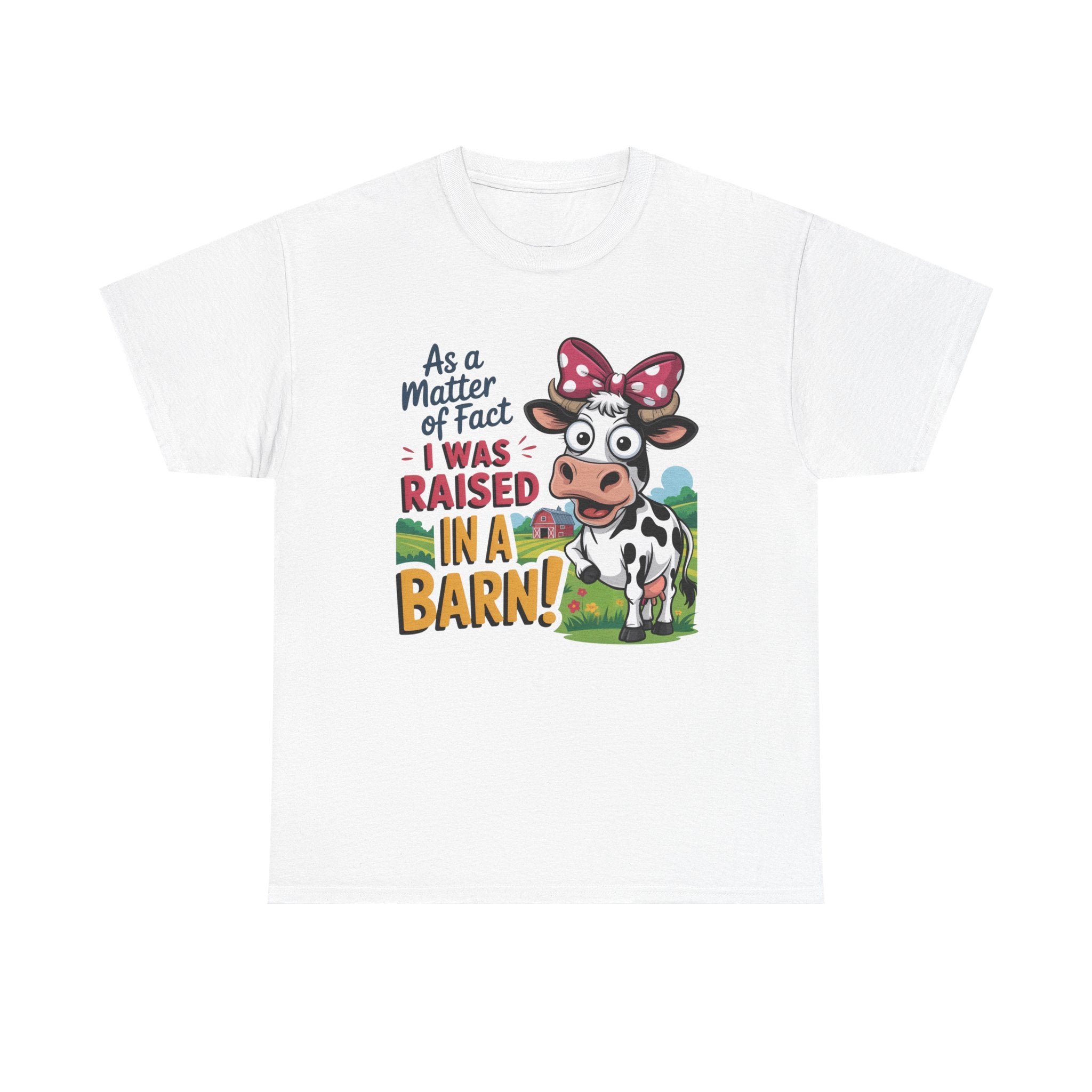 Raised in a Barn Cow Graphic Tee — Funny Farm Animal Shirt