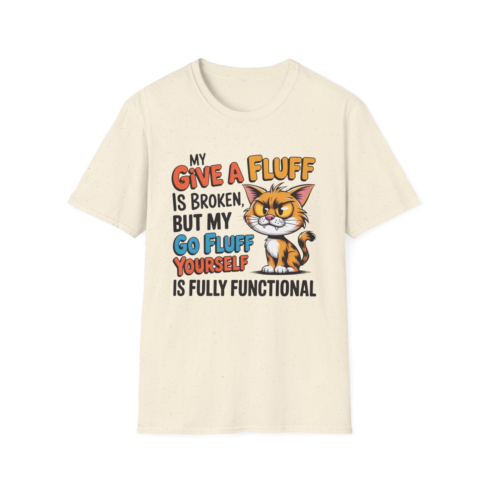 Cat Graphic T-Shirt — "My Give a Fluff Is Broken" Funny Cat Tee