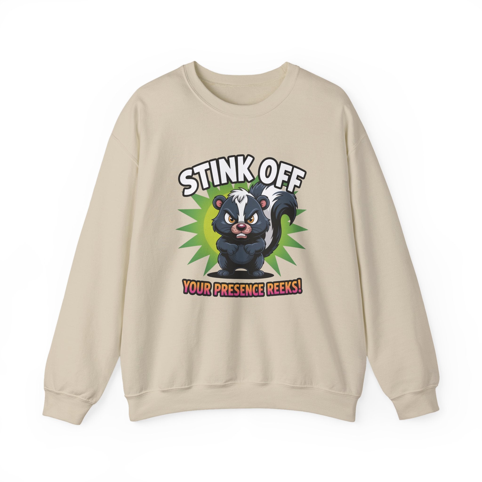 Stink Off Skunk Crewneck Sweatshirt — Funny 'Your Presence Reeks!' Graphic