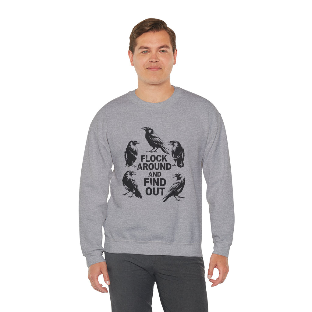 Funny Crow Crewneck Sweatshirt — Flock Around and Find Out Dark Humor Gift Pullover for Women