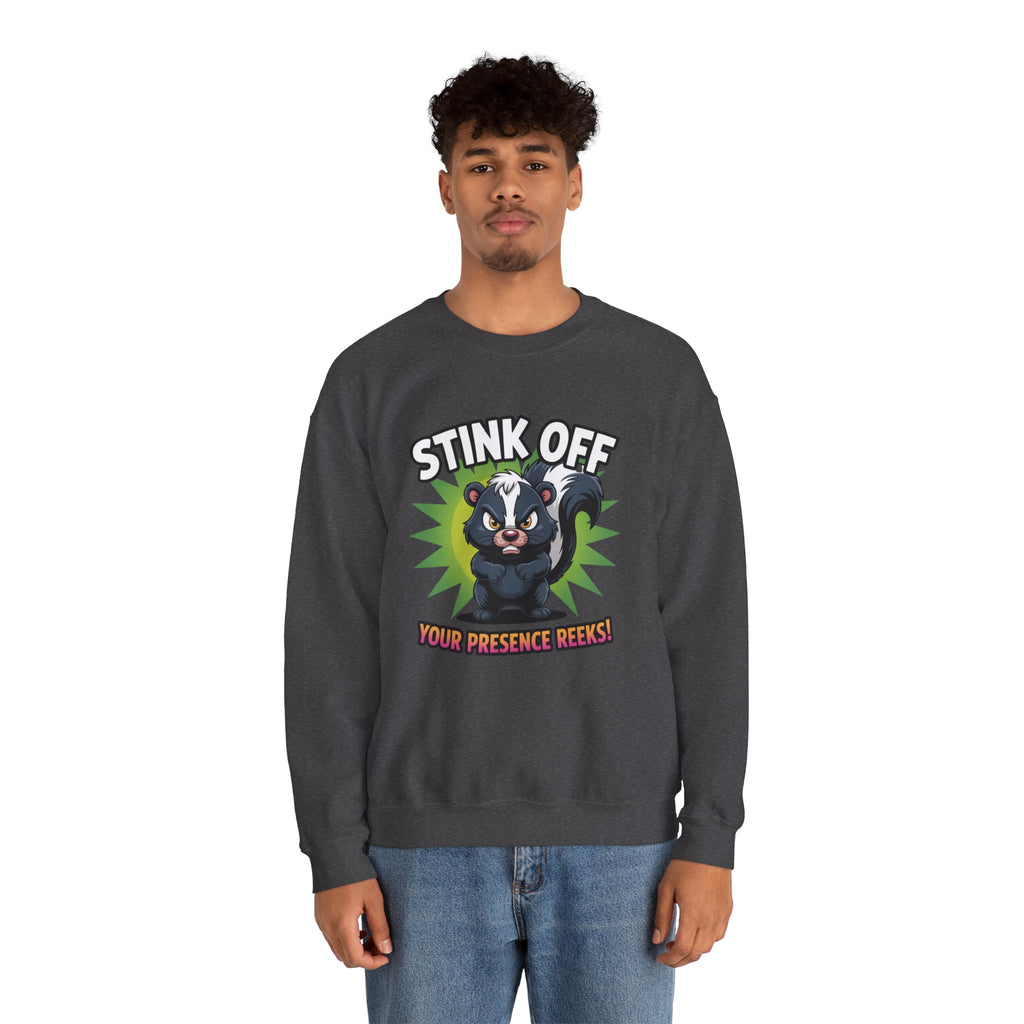 Stink Off Skunk Crewneck Sweatshirt — Funny 'Your Presence Reeks!' Graphic