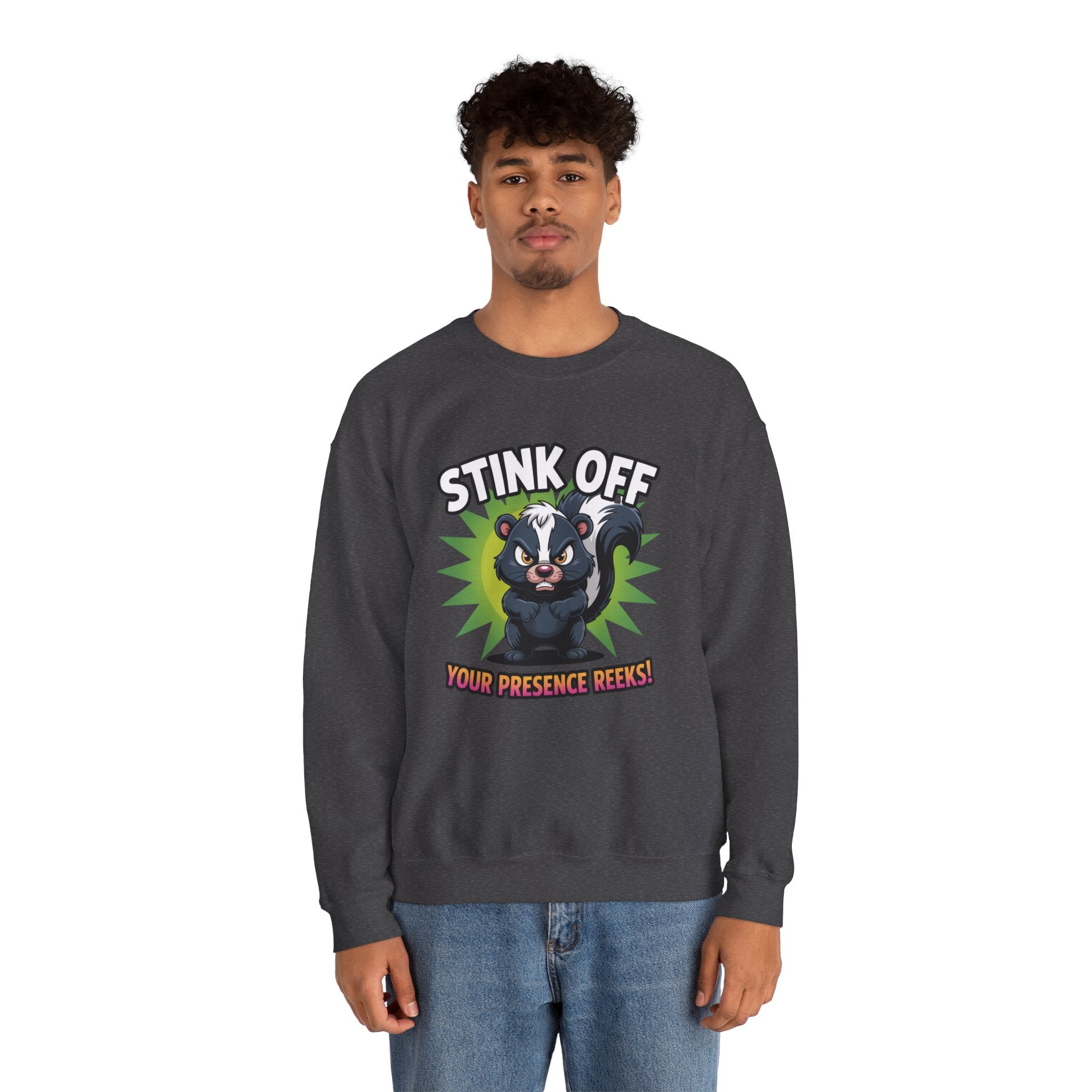 Stink Off Skunk Crewneck Sweatshirt — Funny 'Your Presence Reeks!' Graphic