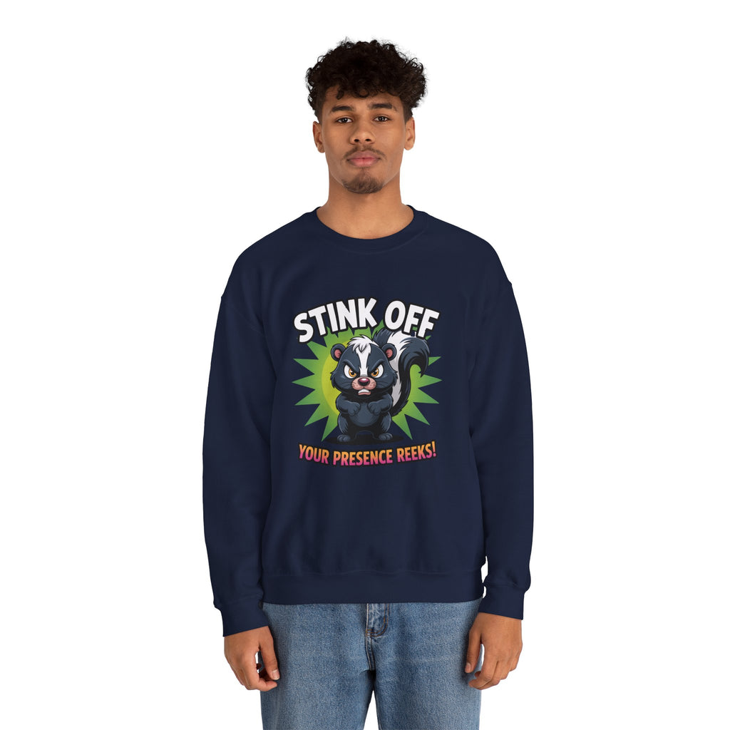 Stink Off Skunk Crewneck Sweatshirt — Funny 'Your Presence Reeks!' Graphic
