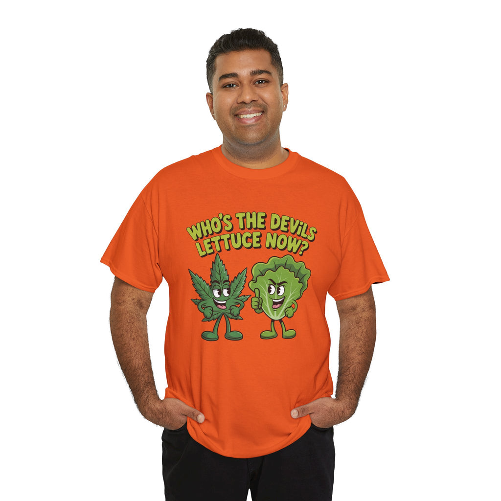 Funny Weed Humor Graphic T-Shirt — Who's the Devil's Lettuce Now Gift Tee for Men Women