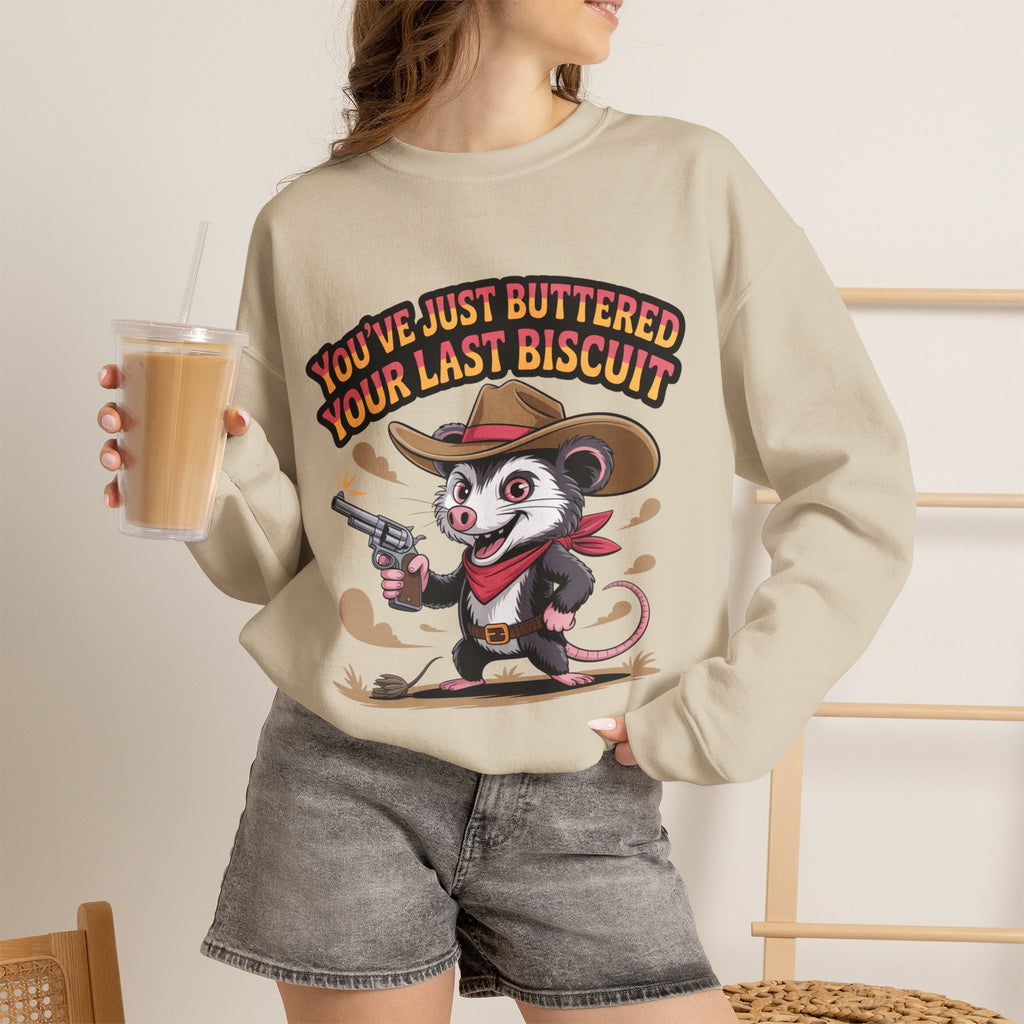 Crewneck Sweatshirt – "You’ve Just Buttered Your Last Biscuit" Cowboy Opossum Graphic