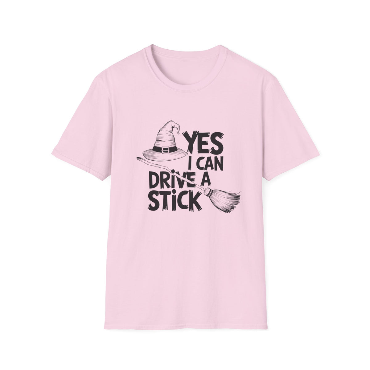 Witch Hat Tee - "Yes I Can Drive a Stick" Halloween T-Shirt