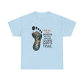 God's Trail Footprint T-Shirt — Christian Hiking Tee ("Not All Who Wander...")