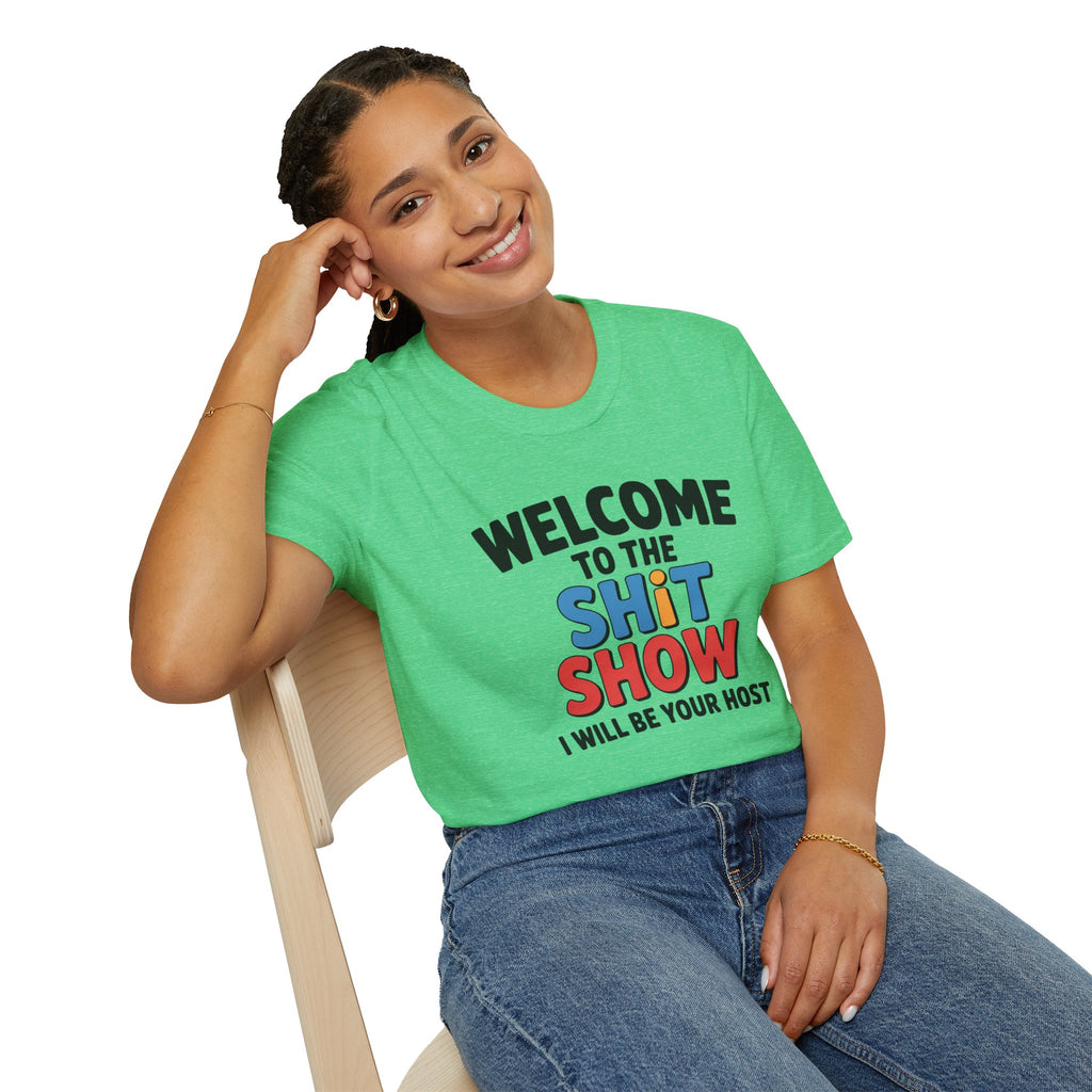 Welcome to the Shitshow T-Shirt — Funny Graphic Tee, I’ll Be Your Host
