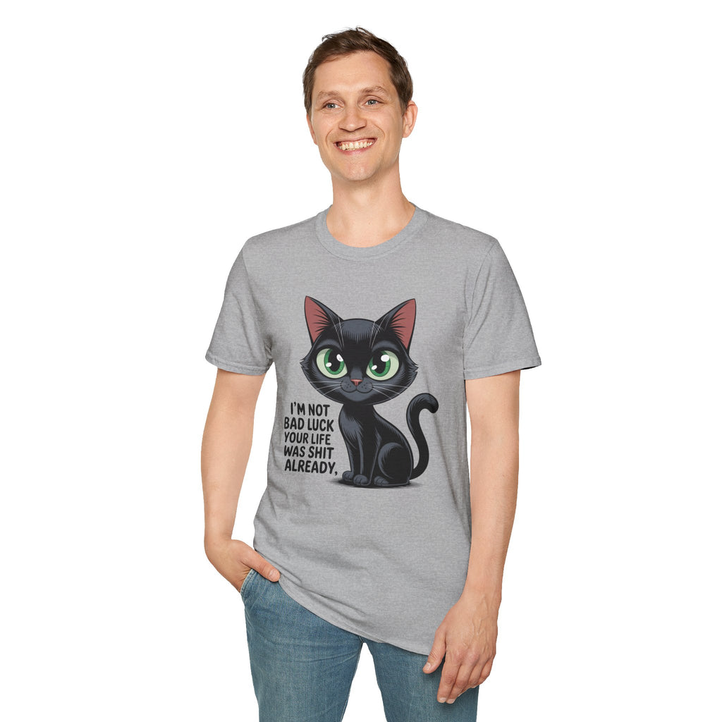 Funny Black Cat T-Shirt — I'm Not Bad Luck Dark Humor Gift Tee for Cat Lovers