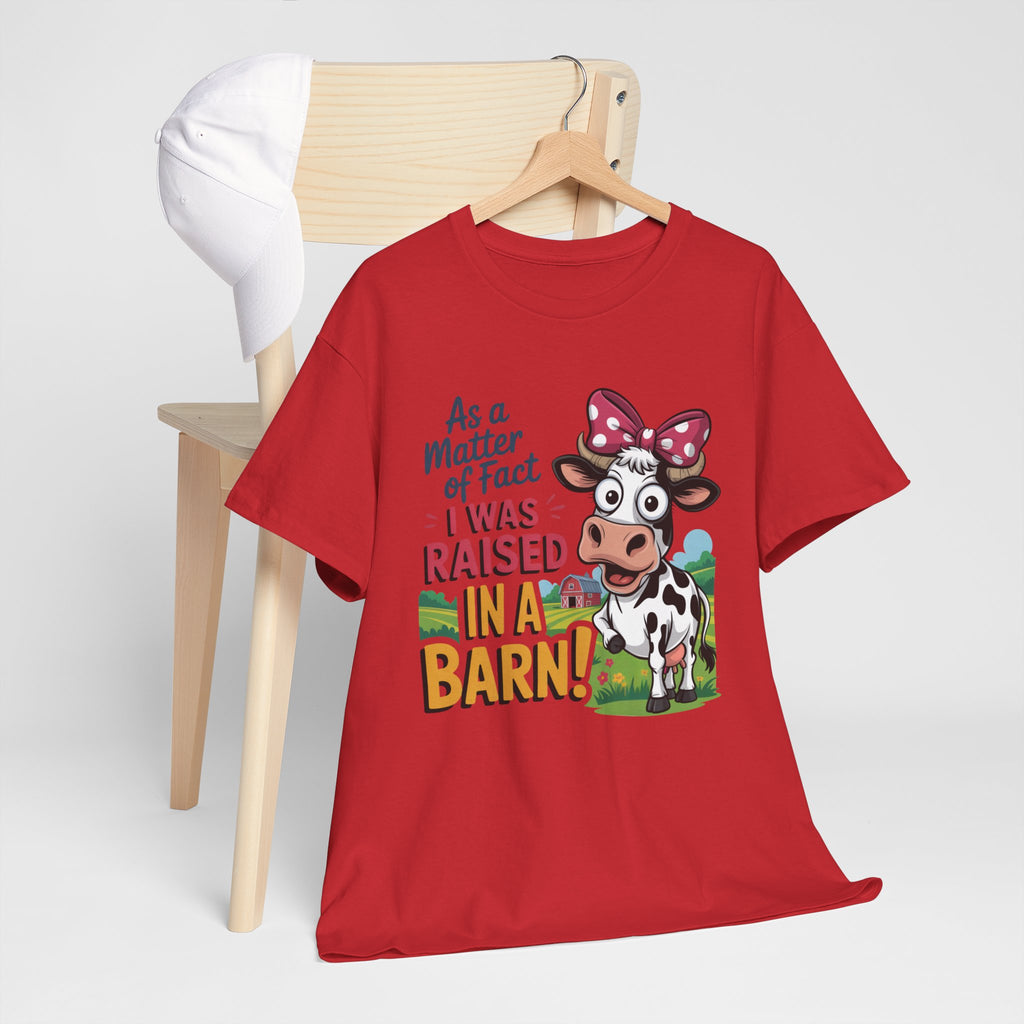 Raised in a Barn Cow Graphic Tee — Funny Farm Animal Shirt