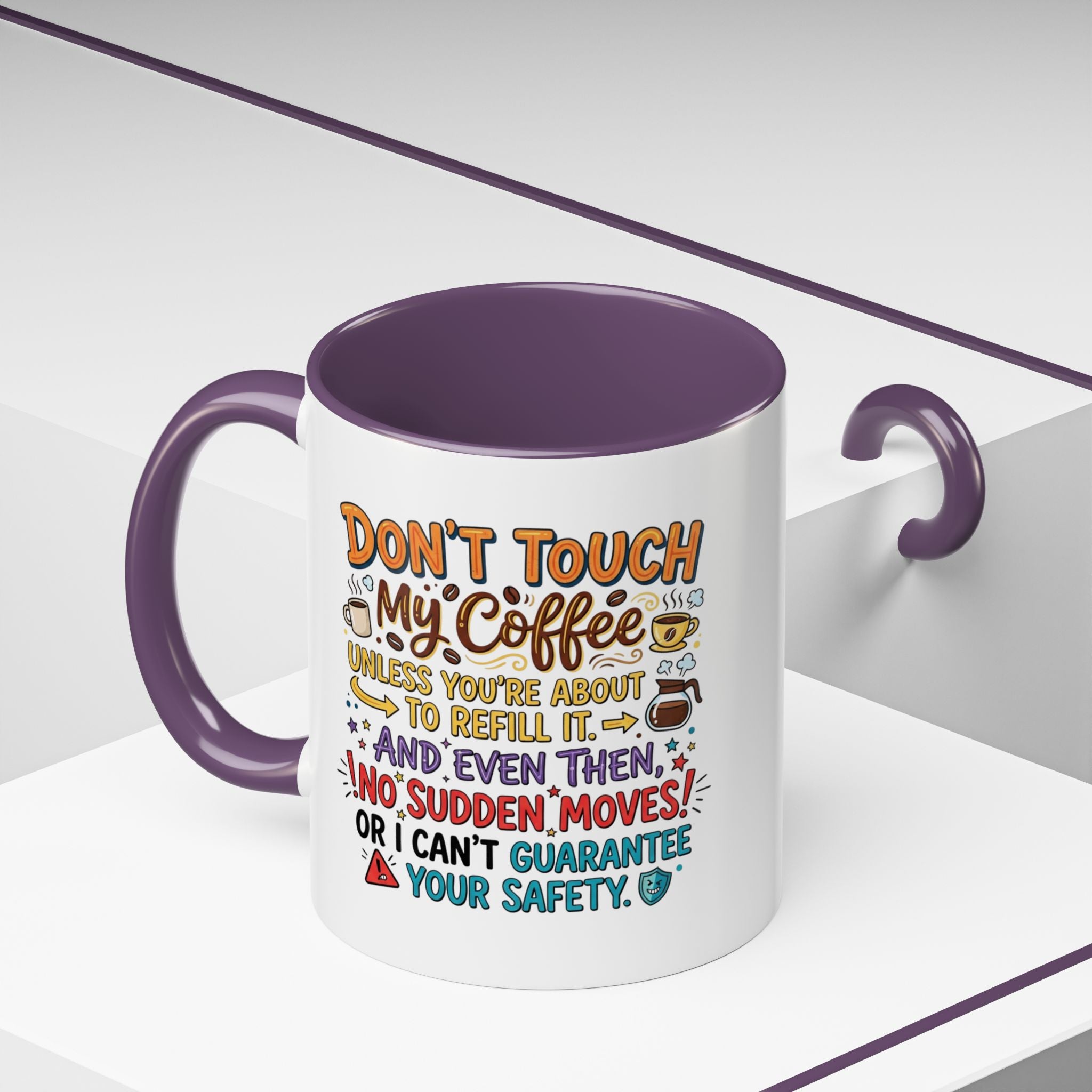 Don't Touch My Coffee 2 Accent Mug — Funny Coffee Lover Gift (11/15oz)