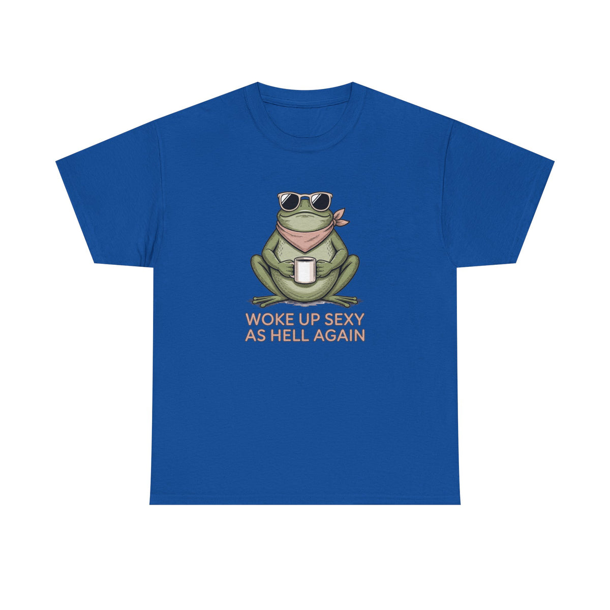 Frog Mug Graphic Tee — "Woke Up Sexy As Hell Again" Cotton T-Shirt
