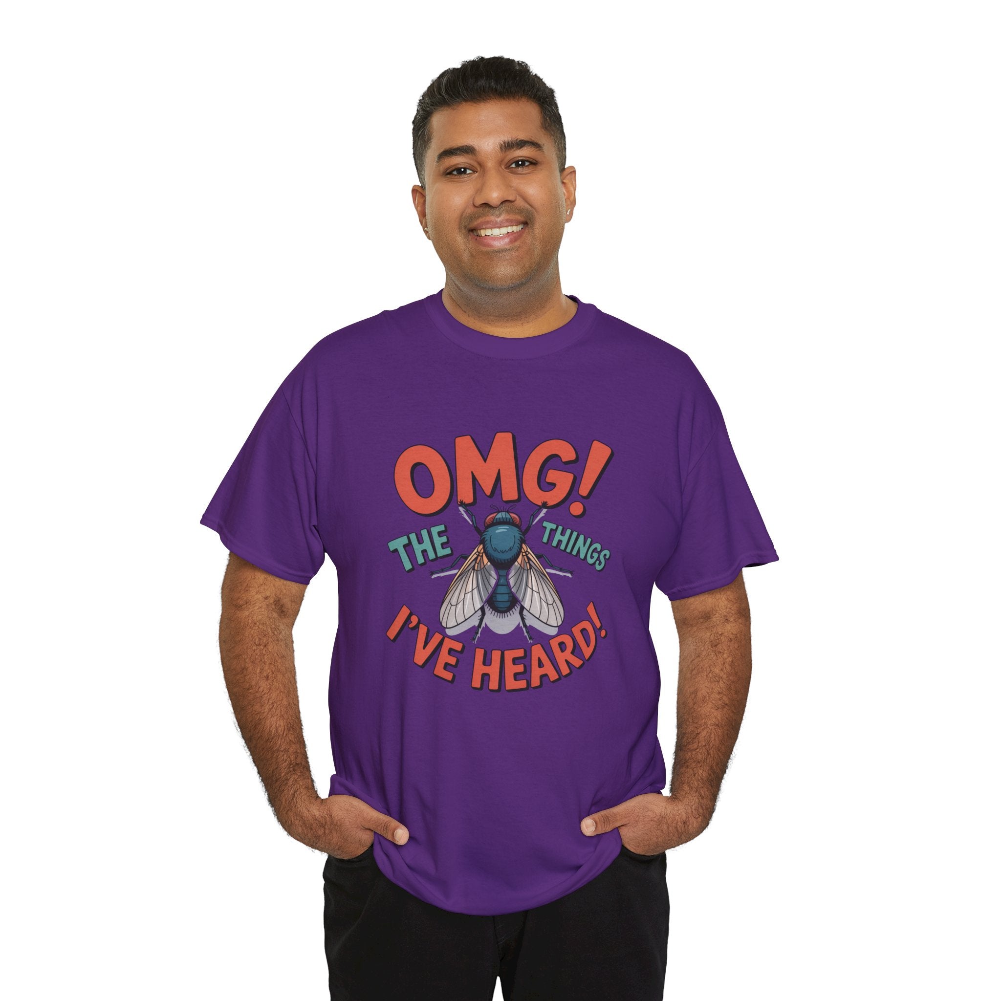 Fly Graphic Tee — "OMG! The Things I've Heard" Funny Insect T-Shirt
