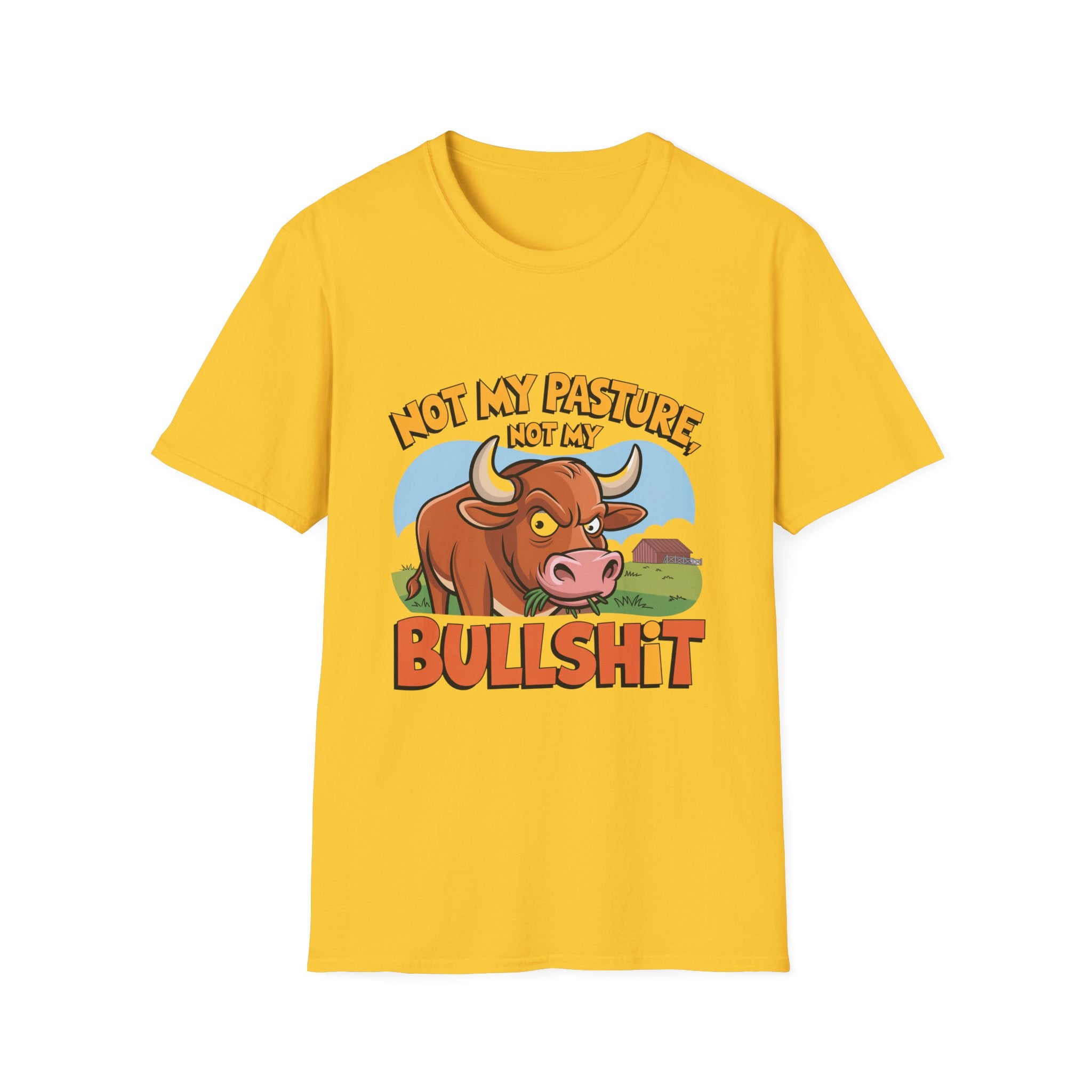 Not My Pasture Not My Bullshit T-Shirt — Funny Cow Graphic Tee