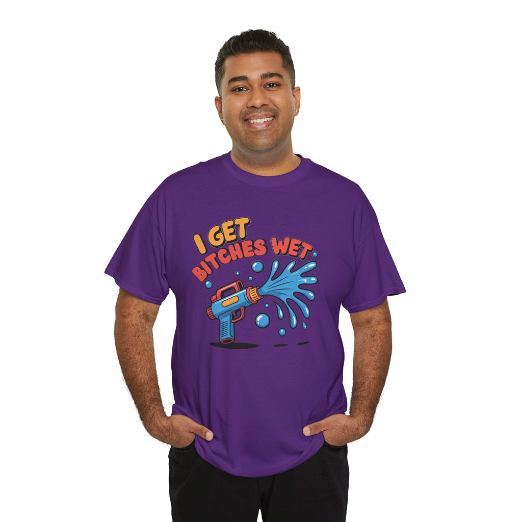 Water Gun Tee Adult Humor — "I Get Bitches Wet" Graphic Summer T-Shirt