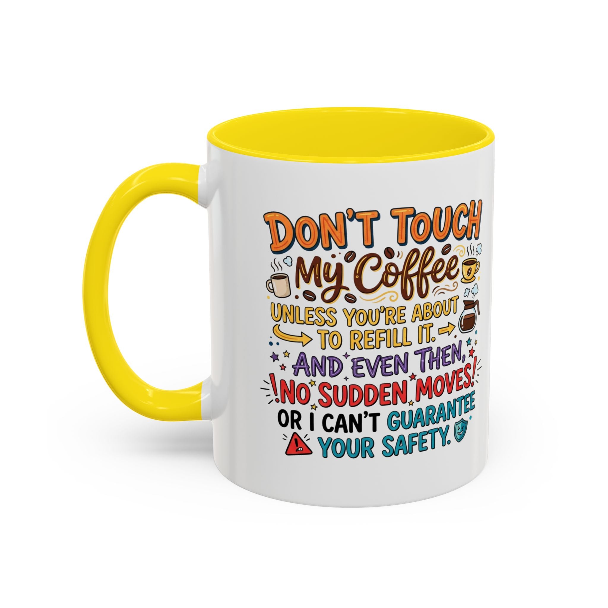 Don't Touch My Coffee 2 Accent Mug — Funny Coffee Lover Gift (11/15oz)