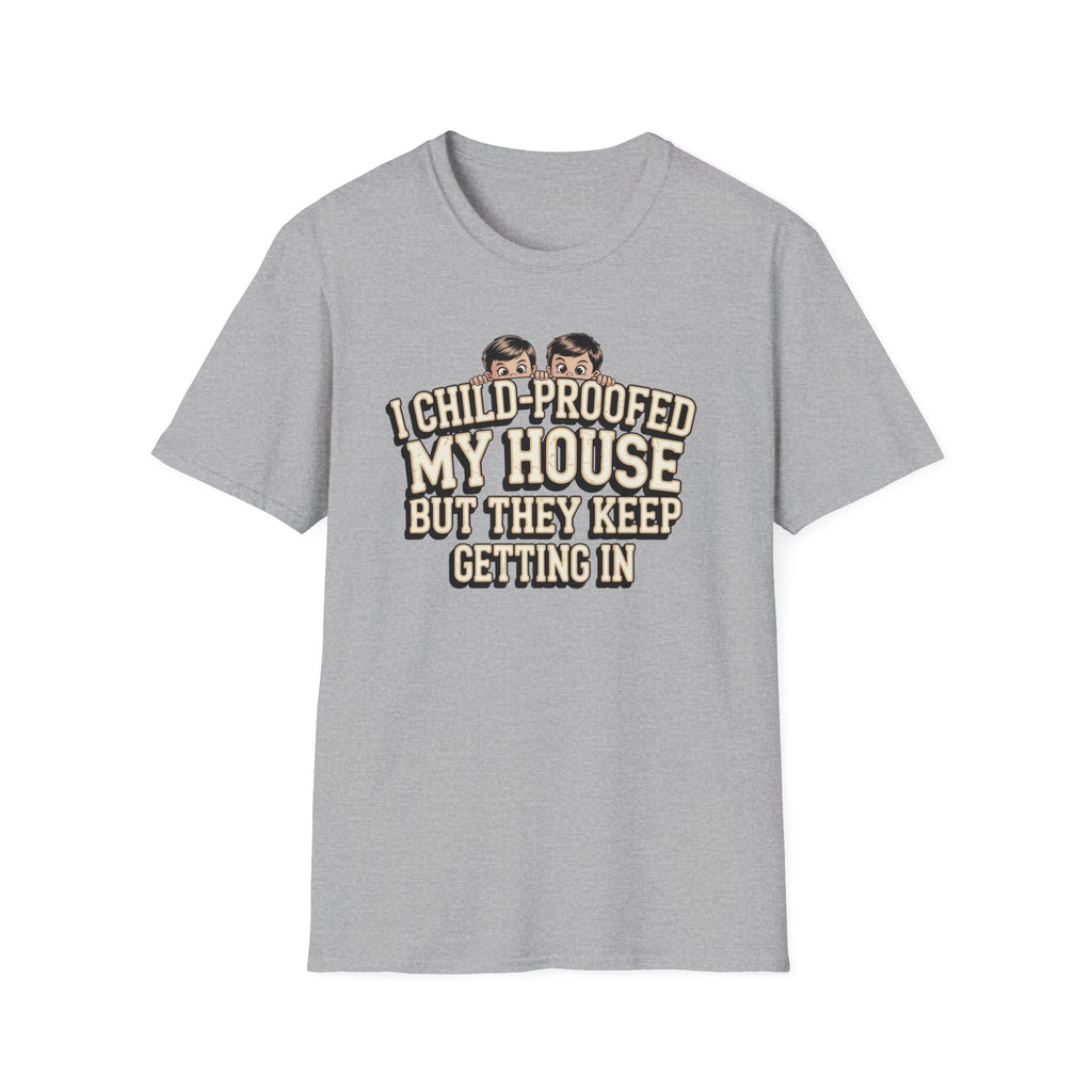 Funny Mom T-Shirt — I Child-Proofed My House Parenting Humor Gift Tee for Moms