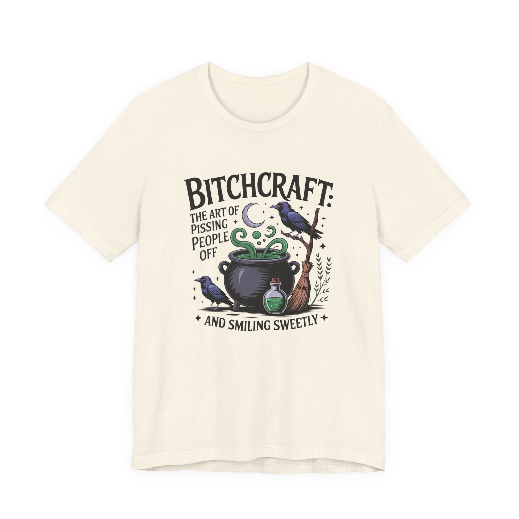 Bitchcraft Tee — "The Art of Pissing People Off and Smiling Sweetly" Witchy Graphic T‑Shirt