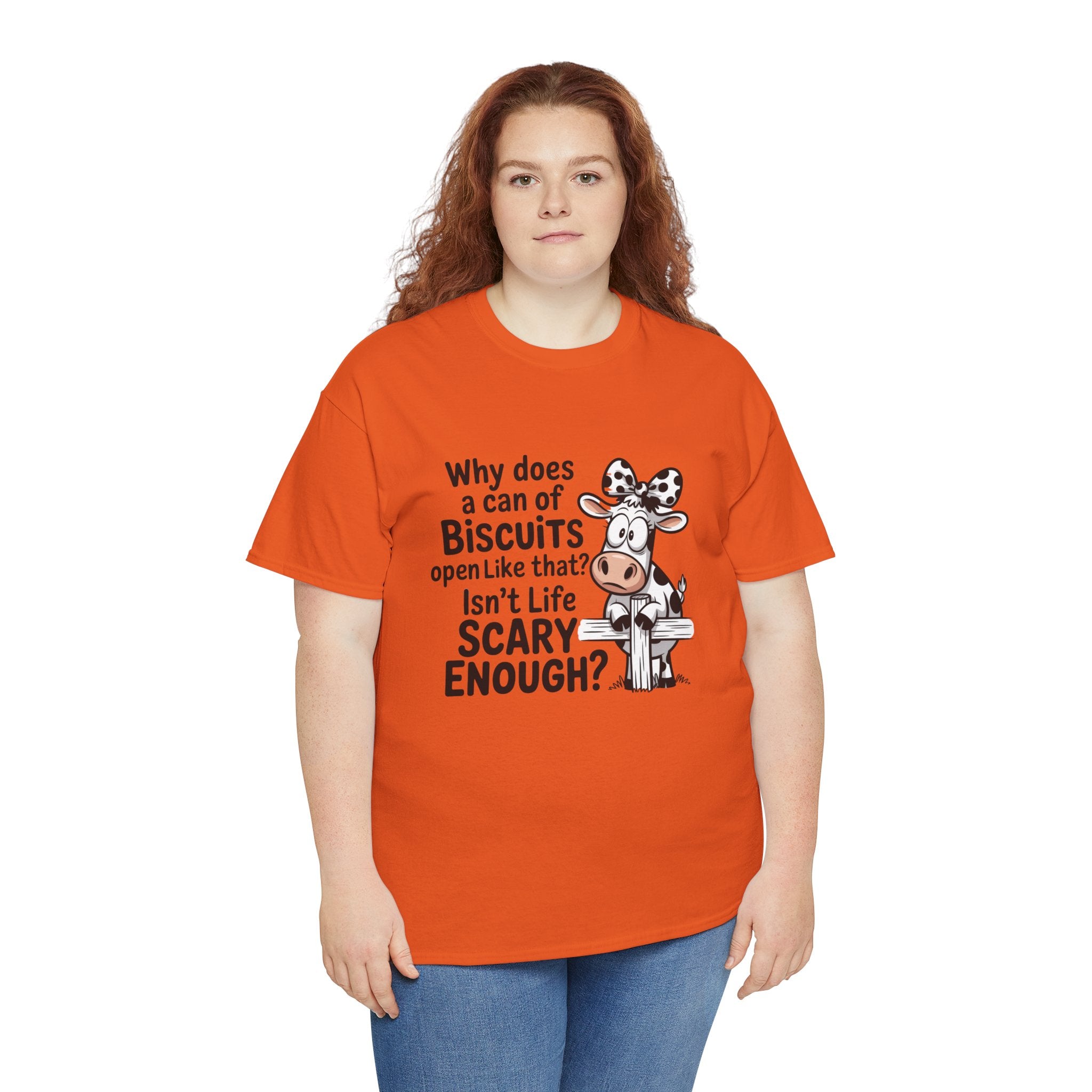 Funny Cow T‑Shirt — "Why does a can of biscuits open like that? Isn't life scary enough?"