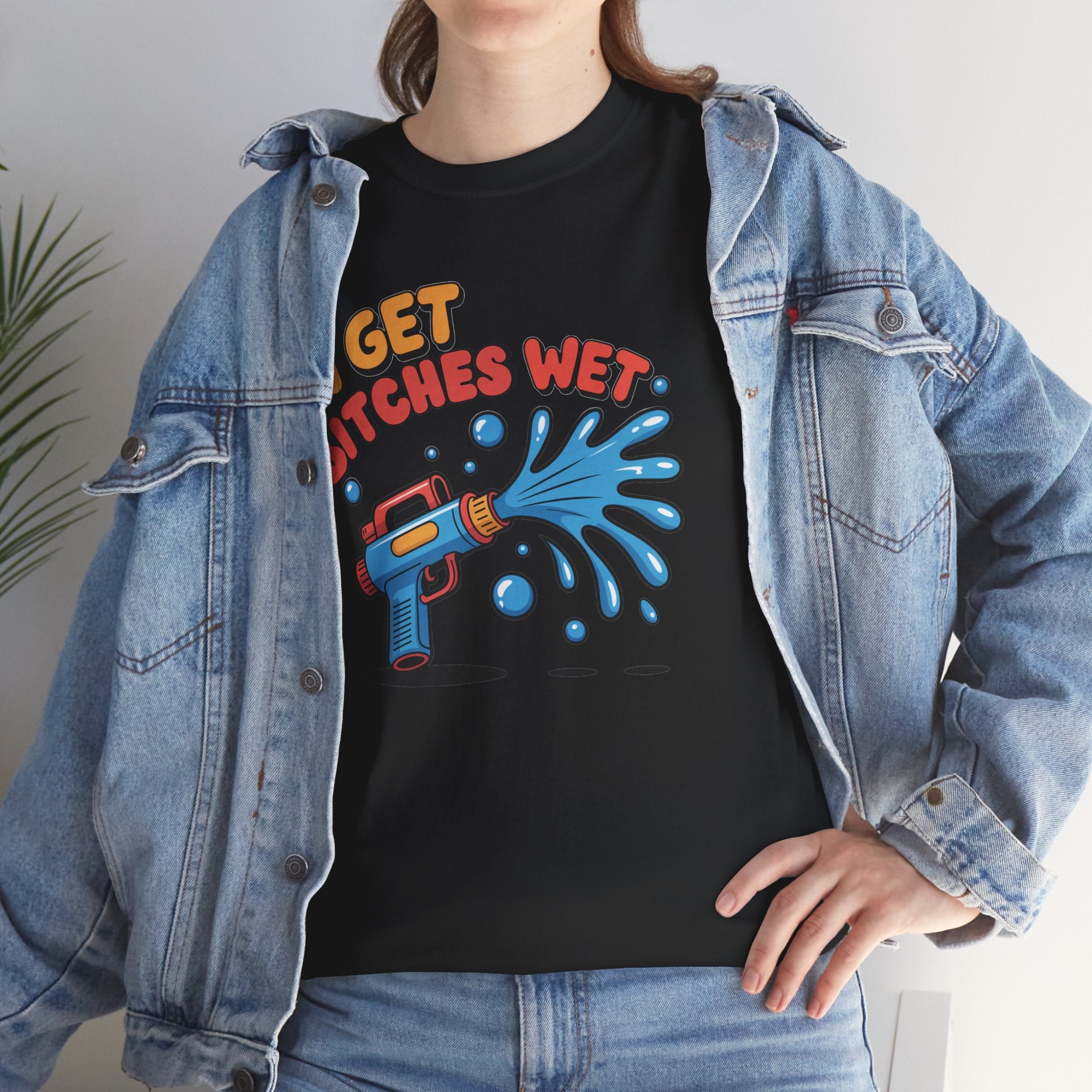 Water Gun Tee Adult Humor — "I Get Bitches Wet" Graphic Summer T-Shirt