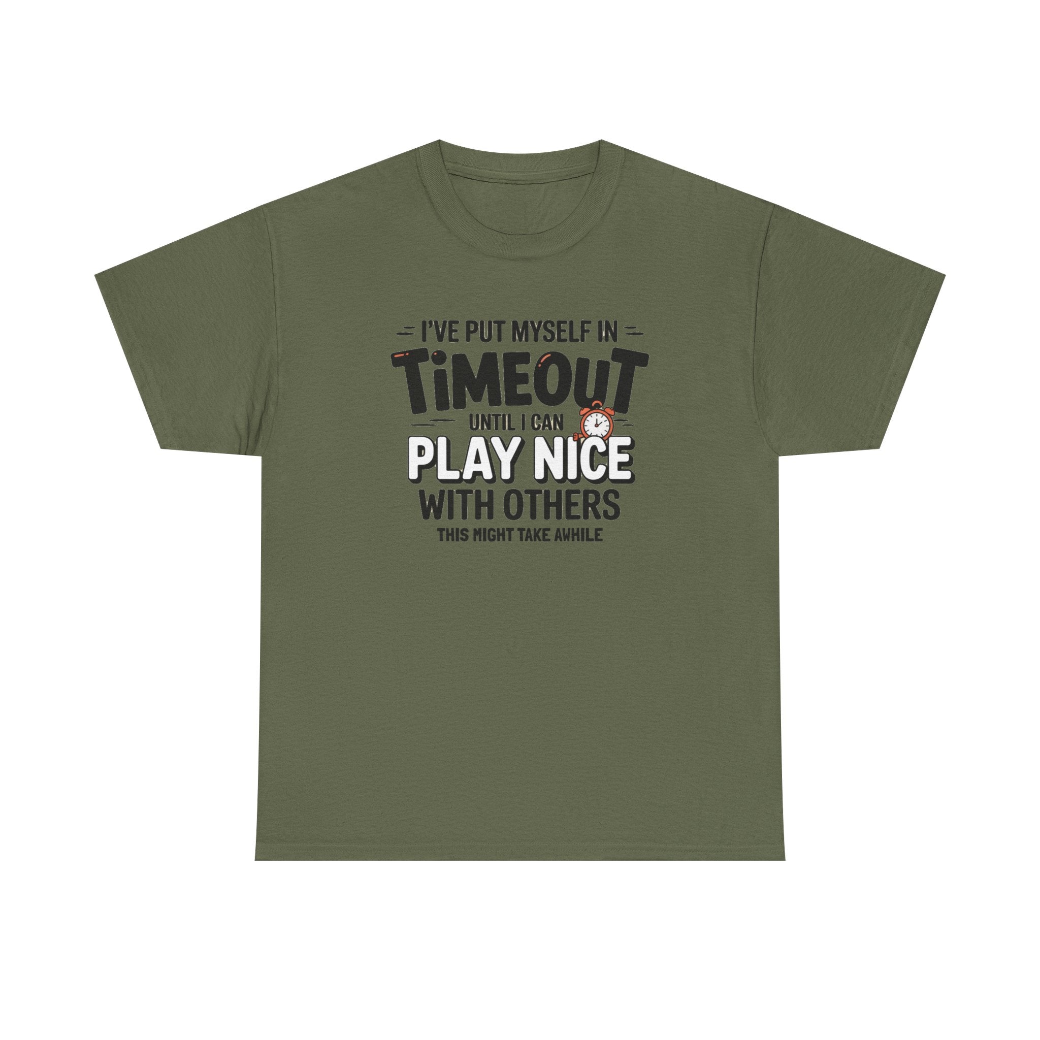 I've Put Myself in Time Out T-Shirt — Funny Adult Timeout Tee